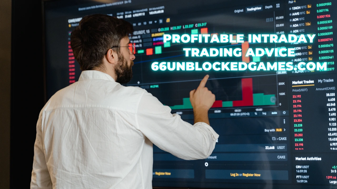 profitable intraday trading advice 66unblockedgames.com (1) (2)