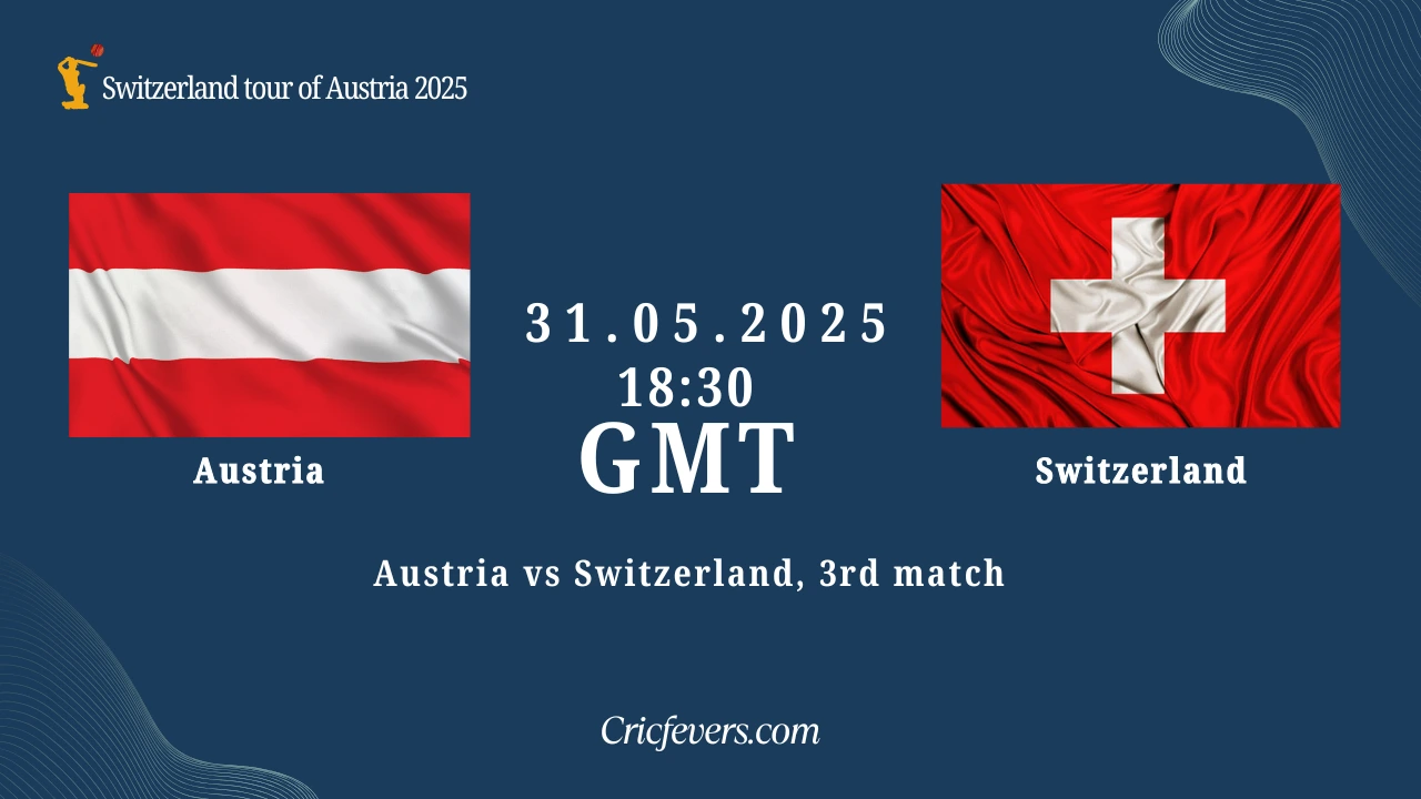 Austria vs Switzerland, 3rd Match