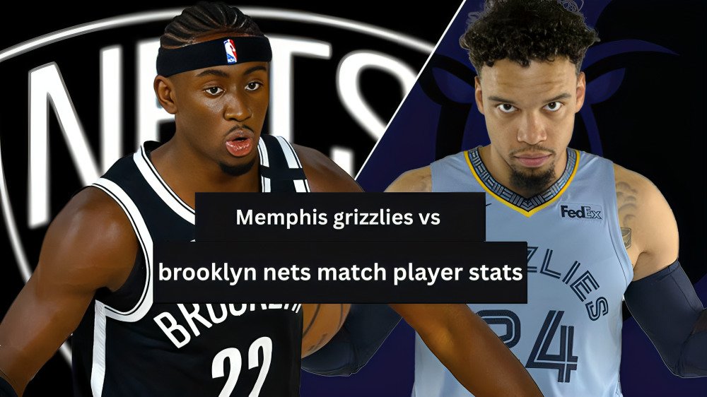 Memphis grizzlies vs brooklyn nets match player stats